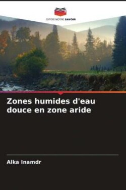 Zones humides d'eau douce en zone aride