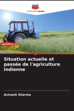 Situation actuelle et passée de l'agriculture indienne