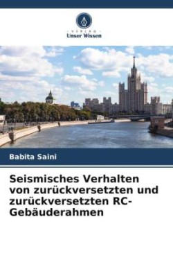 Seismisches Verhalten von zurückversetzten und zurückversetzten RC-Gebäuderahmen