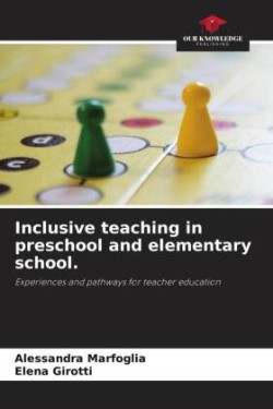 Inclusive teaching in preschool and elementary school.