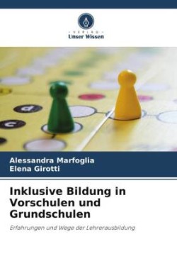 Inklusive Bildung in Vorschulen und Grundschulen