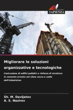 Migliorare le soluzioni organizzative e tecnologiche