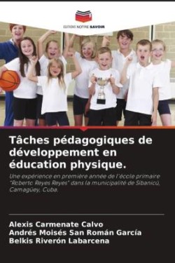 Tâches pédagogiques de développement en éducation physique.