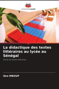 didactique des textes littéraires au lycée au Sénégal