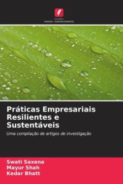 Práticas Empresariais Resilientes e Sustentáveis