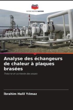 Analyse des échangeurs de chaleur à plaques brasées