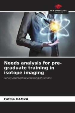 Needs analysis for pre-graduate training in isotope imaging