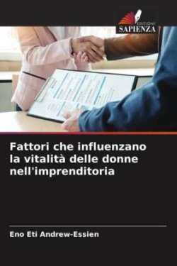 Fattori che influenzano la vitalità delle donne nell'imprenditoria