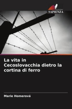 vita in Cecoslovacchia dietro la cortina di ferro