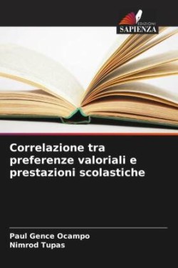 Correlazione tra preferenze valoriali e prestazioni scolastiche