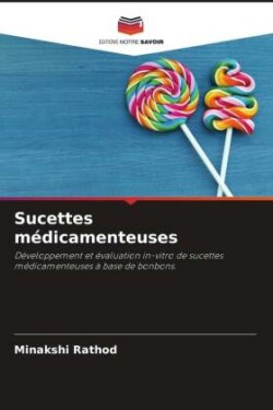 Sucettes médicamenteuses