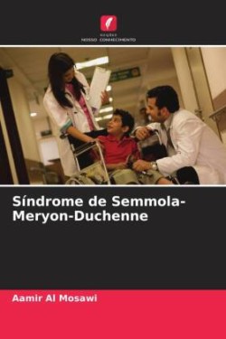 Síndrome de Semmola-Meryon-Duchenne