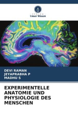 Experimentelle Anatomie Und Physiologie Des Menschen