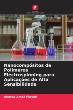 Nanocompósitos de Polímeros Electrospinning para Aplicações de Alta Sensibilidade