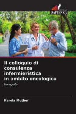 colloquio di consulenza infermieristica in ambito oncologico