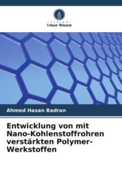 Entwicklung von mit Nano-Kohlenstoffrohren verstärkten Polymer-Werkstoffen