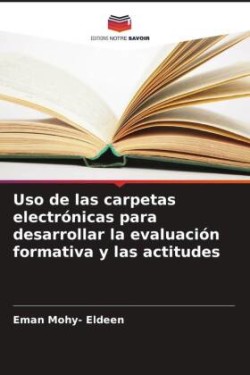 Uso de las carpetas electrónicas para desarrollar la evaluación formativa y las actitudes