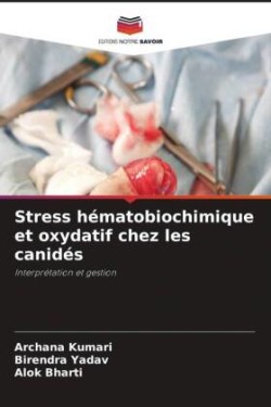 Stress hématobiochimique et oxydatif chez les canidés