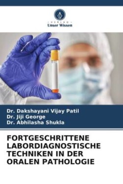 Fortgeschrittene Labordiagnostische Techniken in Der Oralen Pathologie