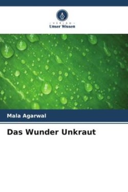 Wunder Unkraut