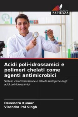 Acidi poli-idrossamici e polimeri chelati come agenti antimicrobici