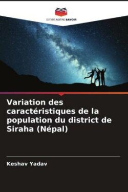 Variation des caractéristiques de la population du district de Siraha (Népal)