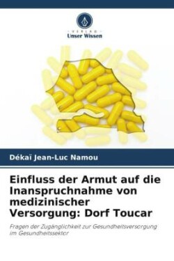 Einfluss der Armut auf die Inanspruchnahme von medizinischer Versorgung