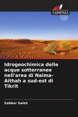 Idrogeochimica delle acque sotterranee nell'area di Naima-Aithah a sud-est di Tikrit