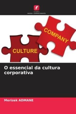 O essencial da cultura corporativa