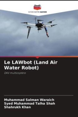LAWbot (Land Air Water Robot)