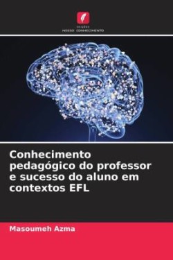 Conhecimento pedagógico do professor e sucesso do aluno em contextos EFL