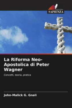 Riforma Neo-Apostolica di Peter Wagner