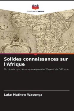 Solides connaissances sur l'Afrique