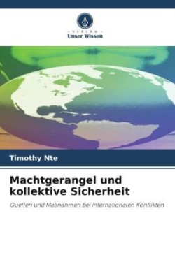 Machtgerangel und kollektive Sicherheit