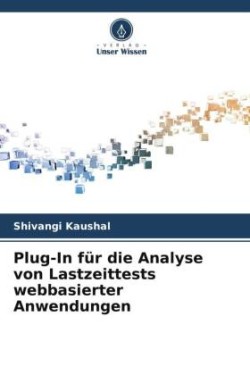 Plug-In für die Analyse von Lastzeittests webbasierter Anwendungen