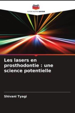 Les lasers en prosthodontie