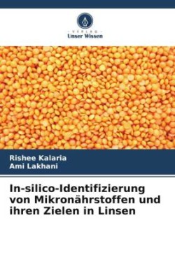 In-silico-Identifizierung von Mikronährstoffen und ihren Zielen in Linsen