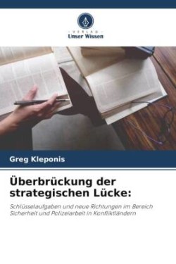 Überbrückung der strategischen Lücke