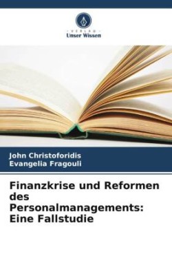 Finanzkrise und Reformen des Personalmanagements