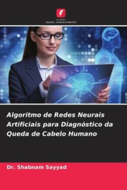 Algoritmo de Redes Neurais Artificiais para Diagnóstico da Queda de Cabelo Humano