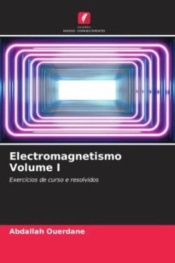 Electromagnetismo Volume I