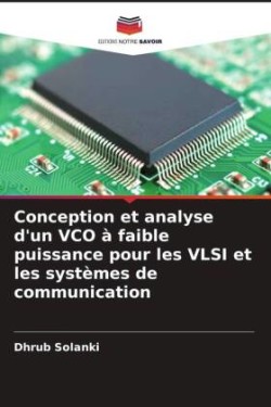 Conception et analyse d'un VCO à faible puissance pour les VLSI et les systèmes de communication