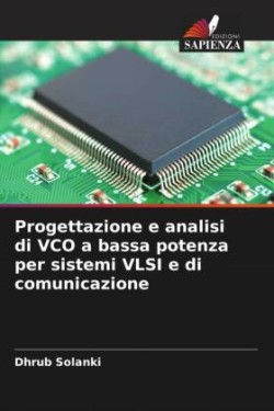 Progettazione e analisi di VCO a bassa potenza per sistemi VLSI e di comunicazione