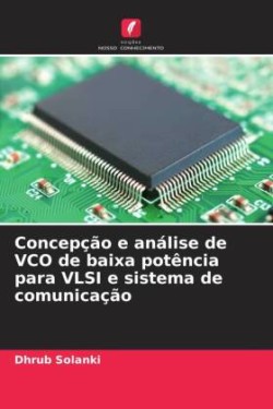 Concepção e análise de VCO de baixa potência para VLSI e sistema de comunicação