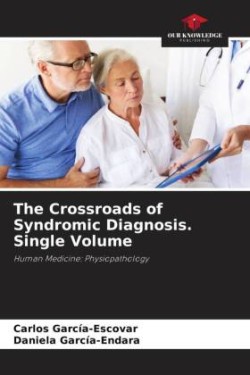Crossroads of Syndromic Diagnosis. Single Volume