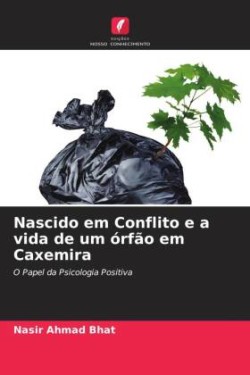 Nascido em Conflito e a vida de um órfão em Caxemira