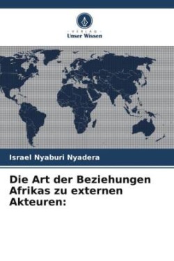 Art der Beziehungen Afrikas zu externen Akteuren