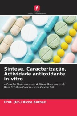 Síntese, Caracterização, Actividade antioxidante in-vitro