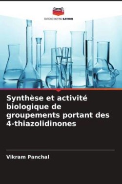 Synthèse et activité biologique de groupements portant des 4-thiazolidinones