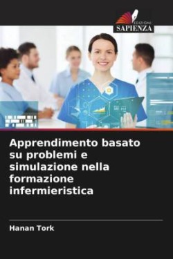 Apprendimento basato su problemi e simulazione nella formazione infermieristica